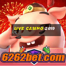 live casino 2019