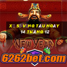 xổ số vũng tàu ngày 14 tháng 12