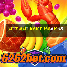 kết quả XSKT ngày 15