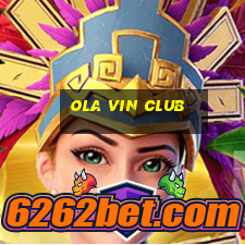 ola vin club