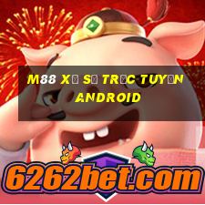 M88 xổ số trực tuyến Android