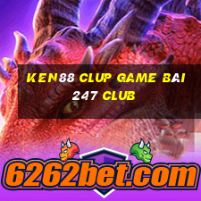 Ken88 Clup Game Bài 247 Club