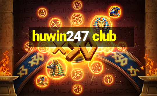 huwin247 club