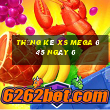 Thống kê XS Mega 6 45 ngày 6