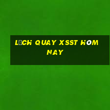 Lịch quay XSST hôm nay