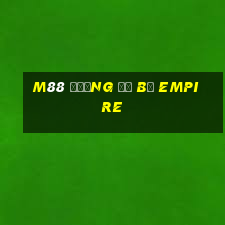 M88 Đường đổ bộ Empire