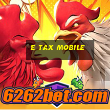 e tax mobile