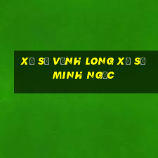 xổ số vĩnh long xổ số minh ngọc