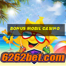 bonus mobil casino