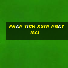 Phân tích XSTN ngày mai