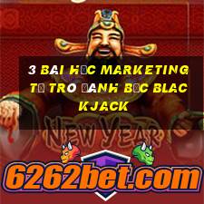 3 bài học marketing từ trò đánh bạc blackjack