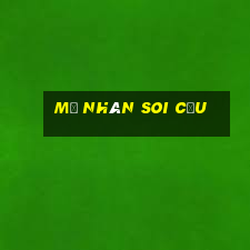 mỹ nhân soi cầu