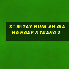 xổ số tây ninh an giang ngày 8 tháng 2