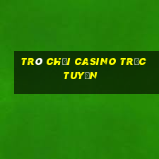 trò chơi casino trực tuyến