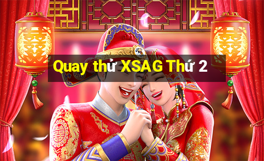 Quay thử XSAG Thứ 2