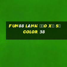 Fun88 lãnh đạo xổ số Color 38