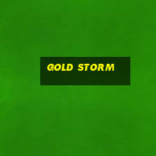 gold storm