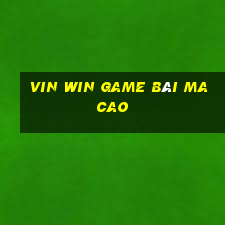 Vin Win Game Bài Ma Cao