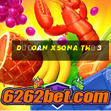 Dự đoán XSQNA Thứ 3