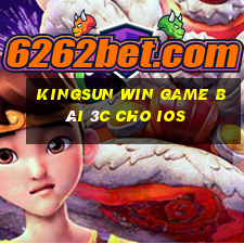 Kingsun Win Game Bài 3C Cho Ios