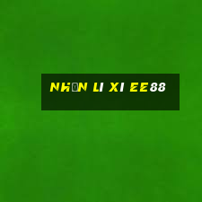 nhận lì xì ee88