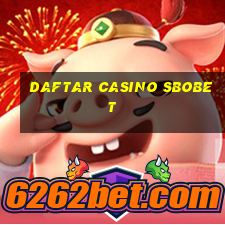 daftar casino sbobet