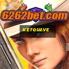 ketquave