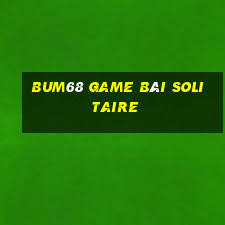 Bum68 Game Bài Solitaire