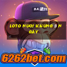 loto nuoi khung 3 ngay