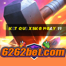 kết quả XSKG ngày 11