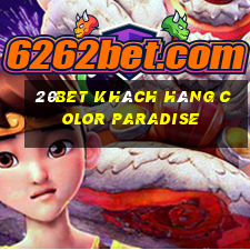 20bet Khách hàng Color Paradise