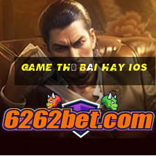 game thẻ bài hay ios