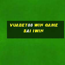 Vuabet88 Win Game Bài Iwin