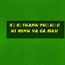 xổ số thành phố hồ chí minh và cà mau