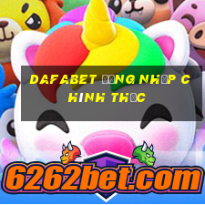 dafabet đăng nhập chính thức