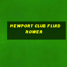 newport club fluid rower