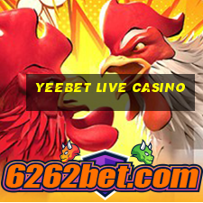 yeebet live casino