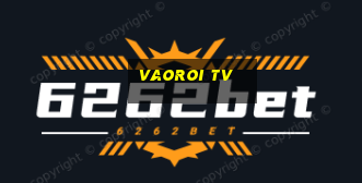 vaoroi tv