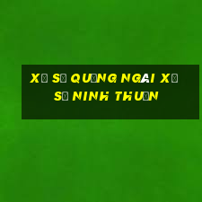 xổ số quảng ngãi xổ số ninh thuận