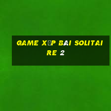 game xếp bài solitaire 2