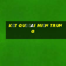 kết quả đài miền trung