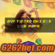 Quy tắc trò chơi xổ số Đắk Nông