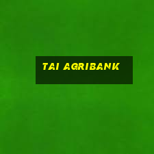 tai agribank