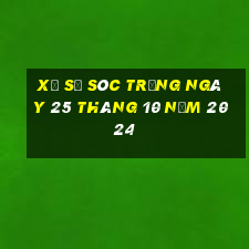 xổ số sóc trăng ngày 25 tháng 10 năm 2024