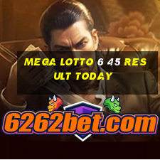 mega lotto 6 45 result today