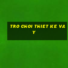 tro choi thiet ke vay