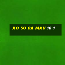 xo so ca mau 16 1