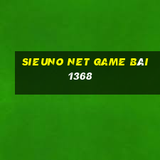 Sieuno Net Game Bài 1368