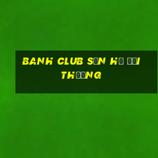 banh club săn hũ đổi thưởng