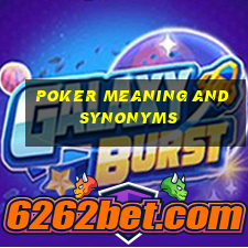 poker meaning and synonyms